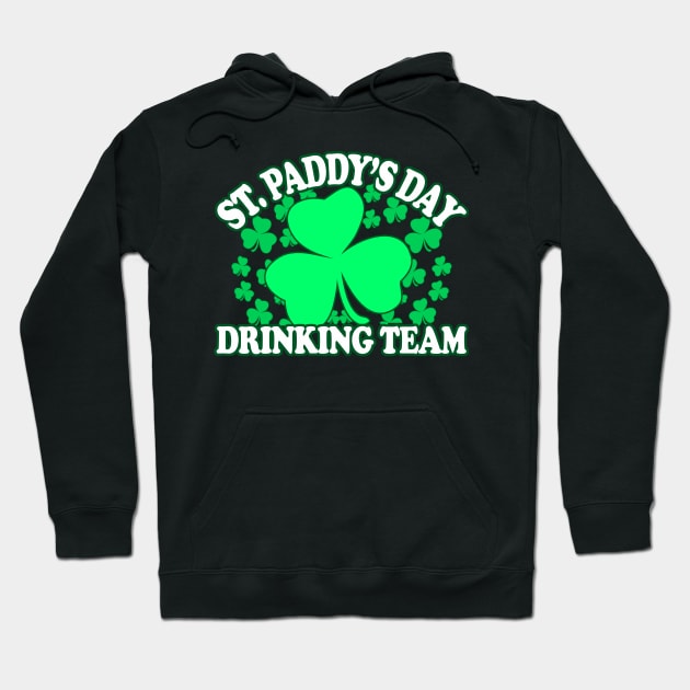 St Patricks Day Drinking Team - Irish Pride, Irish Drinking Squad, St Patricks Day 2018, St Pattys Day, St Patricks Day Shirts Hoodie by BlueTshirtCo